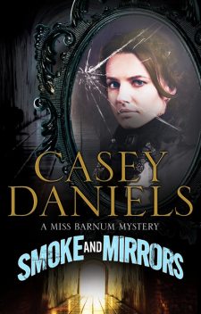 Smoke and Mirrors, Casey Daniels
