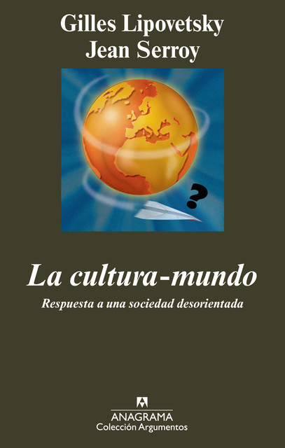 La cultura-mundo, Gilles Lipovetsky