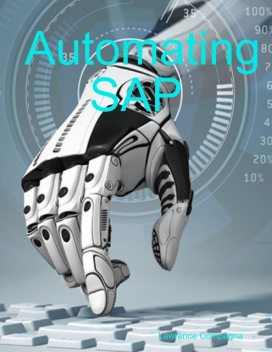 Automating SAP, Lawrence Compagna