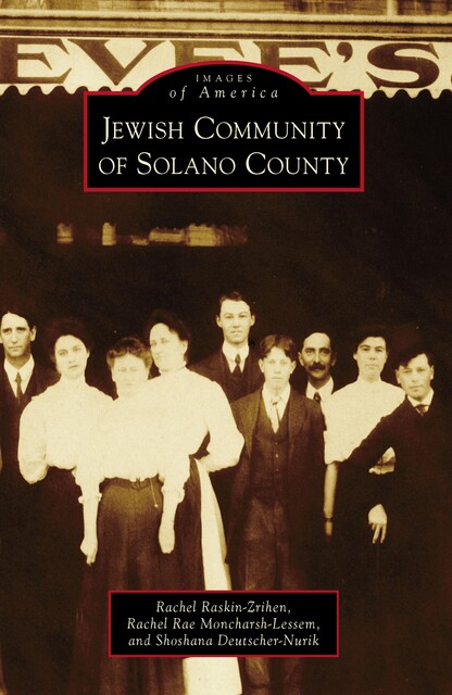 Jewish Community of Solano County, Rachel Raskin-Zrihen