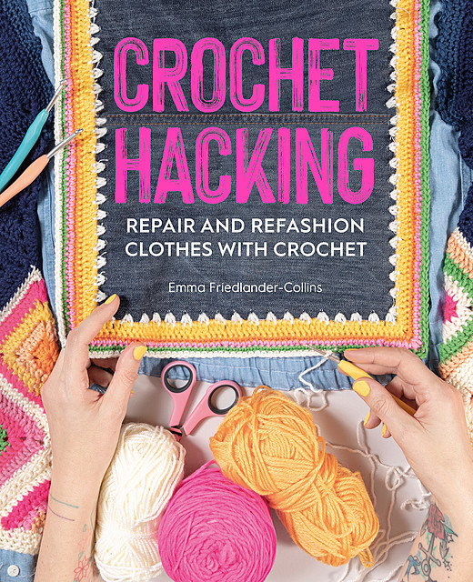 Crochet Hacking, Emma Friedlander-Collins