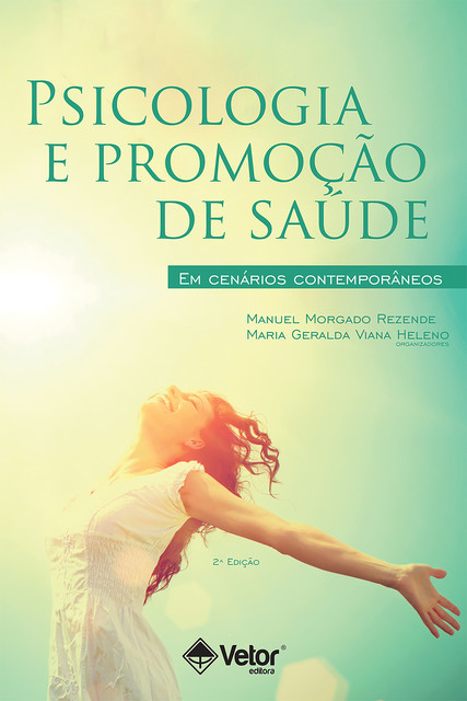 Psicologia e promoção de saúde, Manuel Morgado Rezende, Maria Geralda Viana Heleno