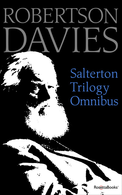 Salterton Trilogy Omnibus, Robertson Davies