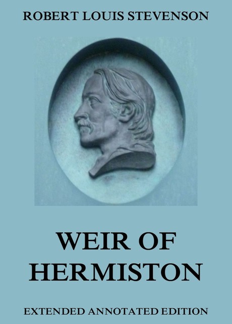 Weir Of Hermiston, Robert Louis Stevenson