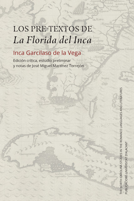 Los pre-textos de La Florida del Inca, Inca Garcilaso de la Vega