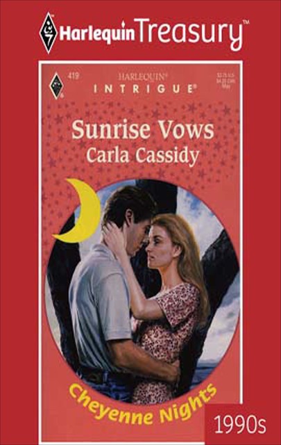 Sunrise Vows, Carla Cassidy