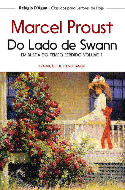 Em Busca do Tempo Perdido — Do Lado de Swann, Marcel Proust