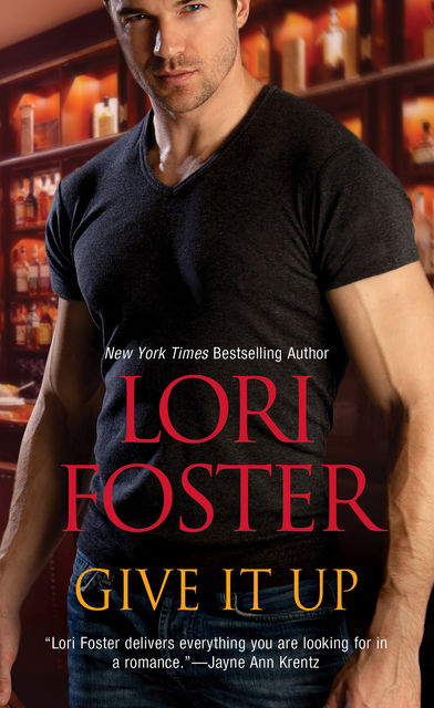 Give it Up, Lori Foster