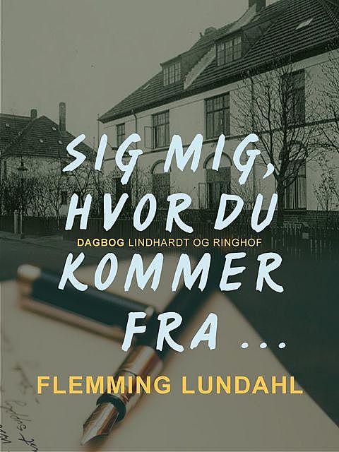Sig mig, hvor du kommer fra, Flemming Lundahl