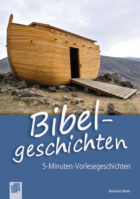 5-Minuten-Vorlesegeschichten für Menschen mit Demenz: Bibelgeschichten, Reinhard Abeln