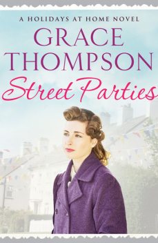Street Parties, Grace Thompson