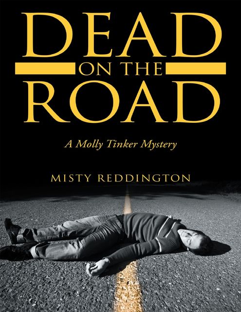 Dead On the Road: A Molly Tinker Mystery, Misty Reddington