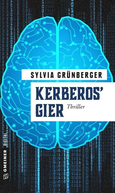 Kerberos' Gier, Sylvia Grünberger