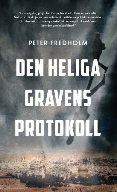 Den heliga gravens protokoll, Peter Fredholm