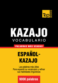 Vocabulario español-kazajo – 9000 palabras más usadas, Andrey Taranov