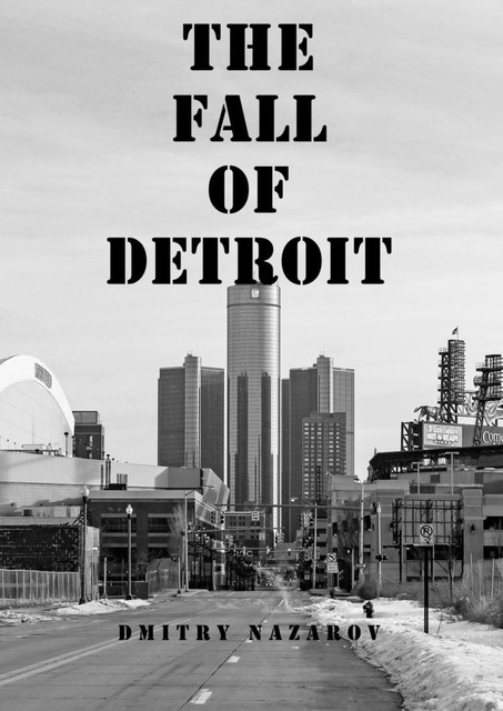 The Fall of Detroit, Dmitry Nazarov