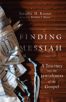 Finding Messiah, Jennifer M. Rosner