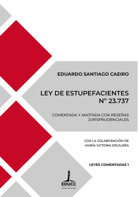 Ley de Estupefacientes Nº 23.737, Eduardo Santiago Caeiro