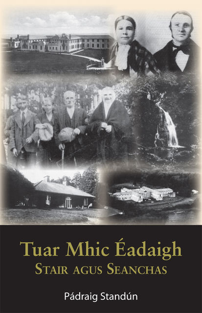 Tuar Mhic Éadaigh: Stair agus Seanchas, Pádraig Standún