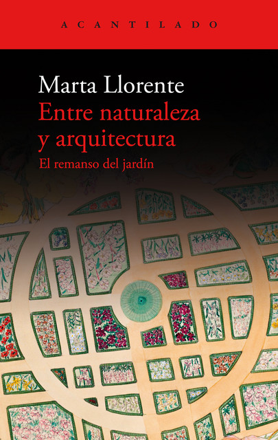 Entre naturaleza y arquitectura, Marta Llorente