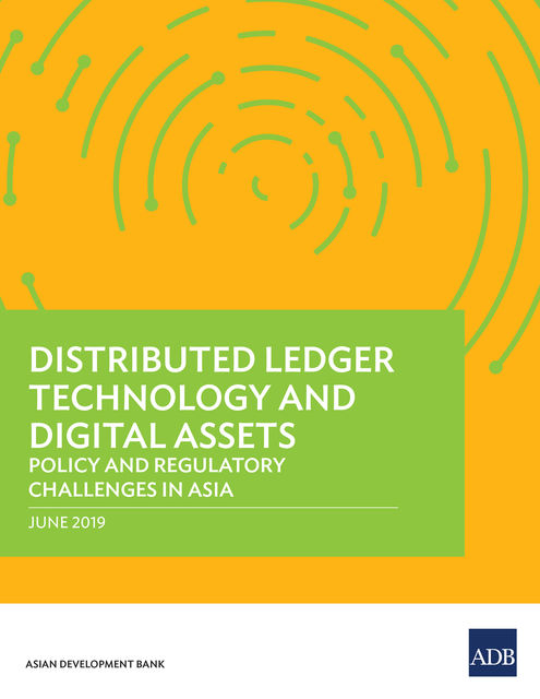 Distributed Ledger Technology and Digital Assets, Asian Development Bank