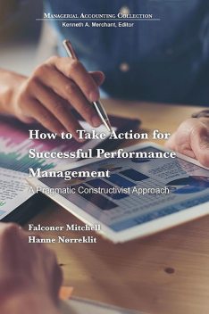 How to Take Action for Successful Performance Management, Falconer Mitchell, Hanne Nørreklit