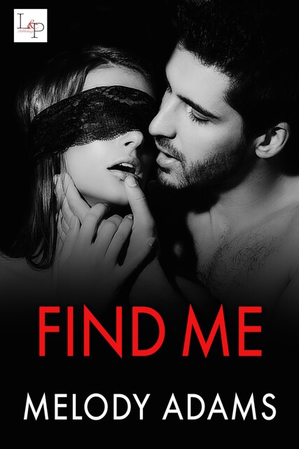 Find Me, Melody Adams