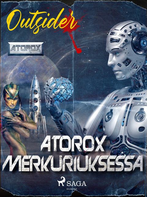 Atorox Merkuriuksessa, Outsider