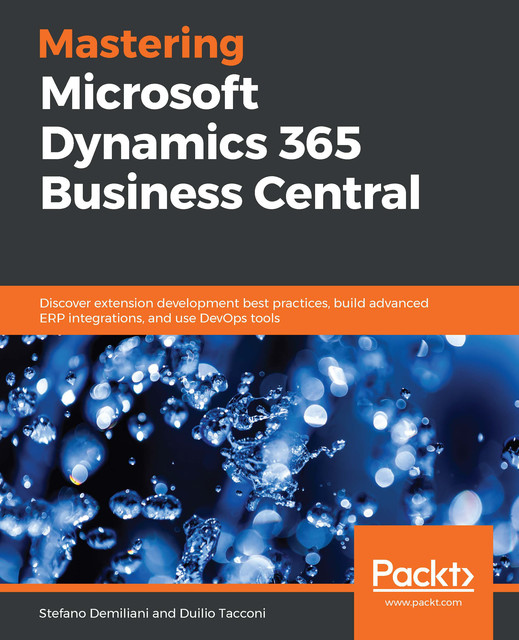 Mastering Microsoft Dynamics 365 Business Central, Stefano Demiliani