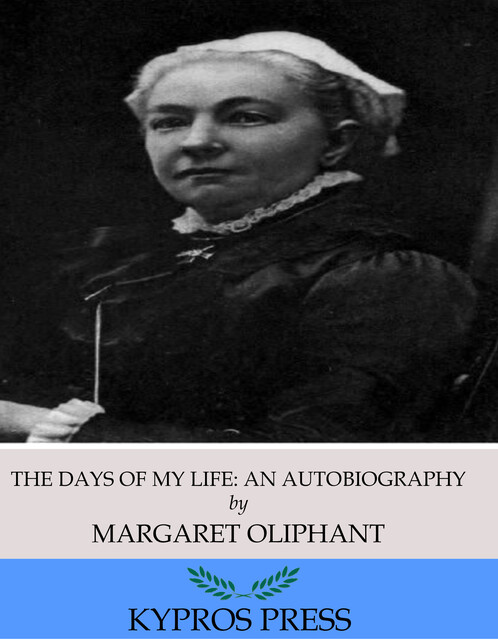 Days of My Life, Margaret Oliphant