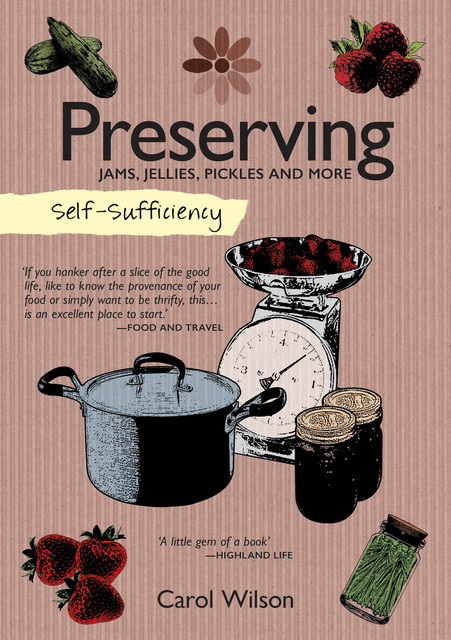 Self-Sufficiency: Preserving, Carol Wilson
