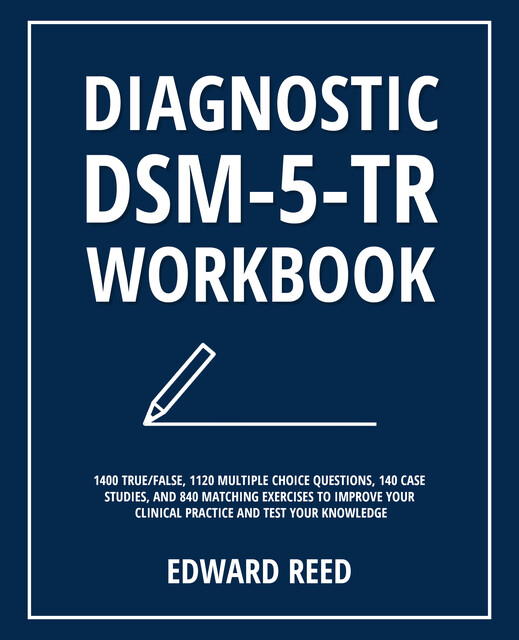 Diagnostic DSM-5-TR Workbook, Edward Reed