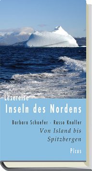 Lesereise Inseln des Nordens, Barbara Schaefer, Rasso Knoller