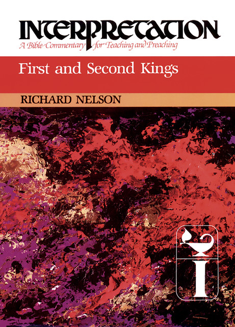 First and Second Kings, Richard Nelson