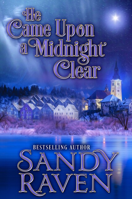 He Came Upon A Midnight Clear, Sandy Raven