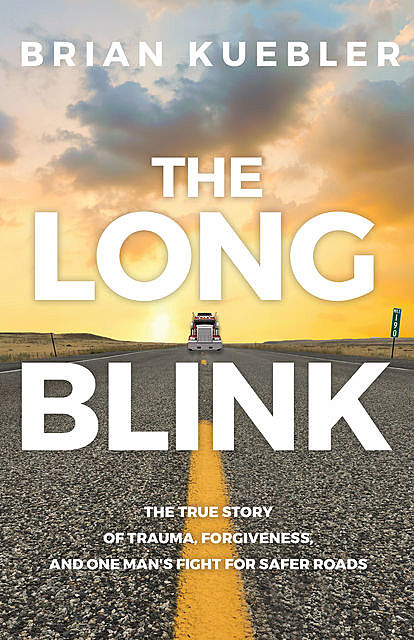 The Long Blink, Brian Kuebler