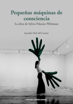 Pequeñas máquinas de consciencia, Jennifer McColl Crozier