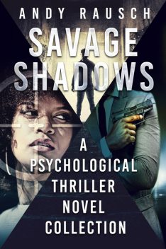 Savage Shadows, Andy Rausch