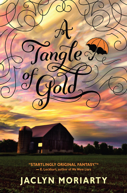 A Tangle of Gold, Jaclyn Moriarty