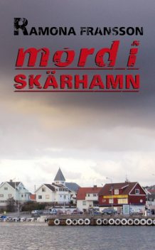 Mord i Skärhamn, Ramona Fransson