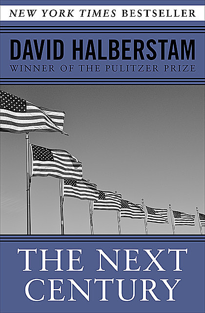 The Next Century, David Halberstam