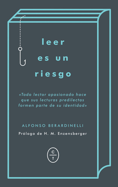 Leer es un riesgo, Alfonso Berardinelli