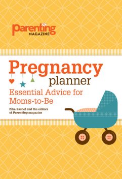 Pregnancy Planner, Editors of Parenting Magazine