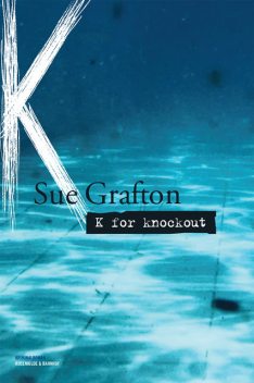 K for knockout, Sue Grafton