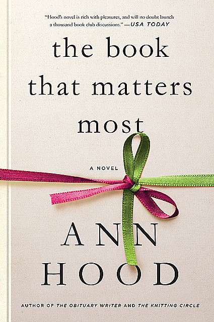 The Book That Matters Most: A Novel, Ann Hood