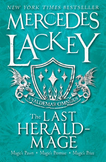 The Last Herald-Mage (A Valdemar Omnibus), Mercedes Lackey