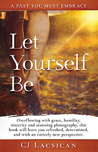 Let Yourself Be, CJ Lacsican