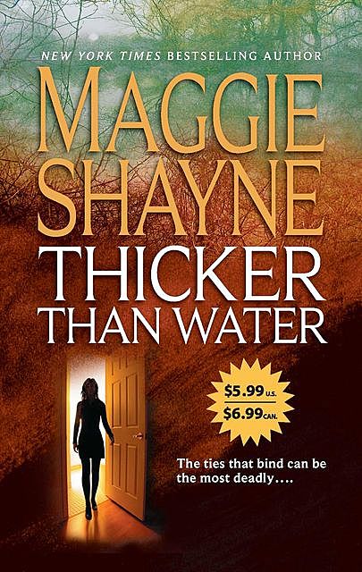 Thicker Than Water, Maggie Shayne