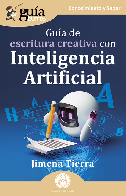 GuíaBurros: Guía de escritura creativa con Inteligencia Artificial, Jimena Tierra