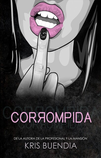Corrompida, Kris Buendia